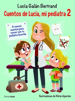 cover image of Cuentos de Lucía, mi pediatra 2